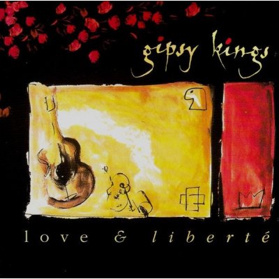 Gipsy Kings - Love & Liberté CD – Hledejceny.cz