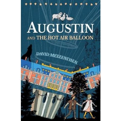 Augustin and the Hot Air Balloon