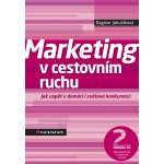 Marketing v cestovním ruchu - Jakubíková Dagmar – Hledejceny.cz