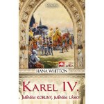 Karel IV. - Jménem koruny, jménem lásky – Hledejceny.cz