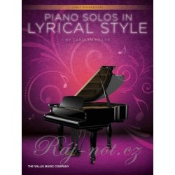 Piano Solos in LYRICAL STYLE 7 originálních lyrických skladeb pro mírně pokročilé klavíristy