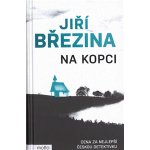 Na kopci - Jiří Březina – Hledejceny.cz