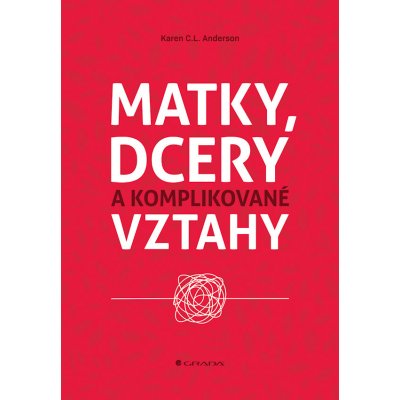 Matky, dcery a komplikované vztahy