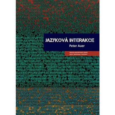 Jazyková interakce - Peter Auer – Zbozi.Blesk.cz