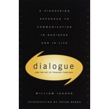 Dialogue and the Art of Thin W. Isaacs, W. Issacs