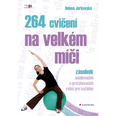 264 cvičení na velkém míči - Jarkovská Helena – Zboží Mobilmania