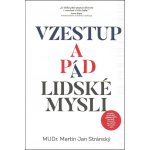 Vzestup a pád lidské mysli - Stránský Martin Jan – Zboží Dáma