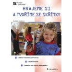 Kalábová Naděžda - Hrajeme si a tvoříme se skřítky – Hledejceny.cz