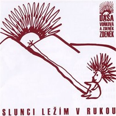 Dáša Voňková a Zdeněk Zdeněk - Slunci ležím v rukou CD