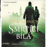 Smrtící bílá - Galbraith Robert – Sleviste.cz