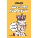 Angličtina na rovinu III