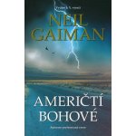 Američtí bohové Neil Gaiman – Zboží Mobilmania