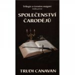 Společenství čarodějů - Trudi Canavan – Zboží Mobilmania