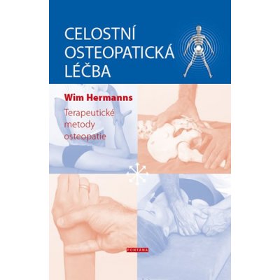 Euromedia new Celostní osteopatická léčba – Terapeutické metody osteopatie - Hermanns Wim