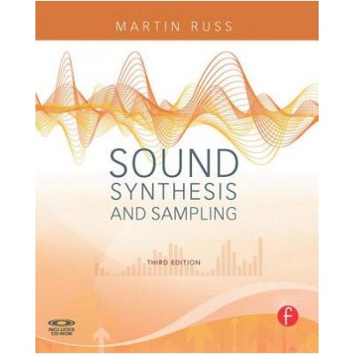Sound Synthesis and Sampling - M. Russ