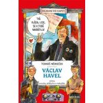 Václav Havel očima puzuka, pižďucha a nakyslíka - Tomáš Němeček – Zbozi.Blesk.cz