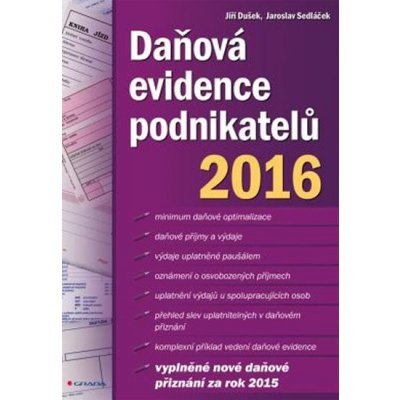 Daňová evidence podnikatelů 2016 - Jiří Dušek, Brožovaná