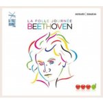 Beethoven - La Folle Journe Album CD – Sleviste.cz