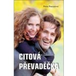 Citová převaděčka - Petra Poncarová – Hledejceny.cz