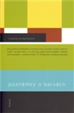 Poznámky o barvách - Wittgenstein, Ludwig, Brožovaná vazba paperback