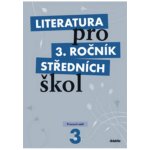 Literatura pro 3. ročník středních škol – Hledejceny.cz