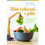 Děti vybíravé v jídle - Laura J. Seiverling, E. Keith Williams – Hledejceny.cz