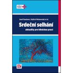 Srdeční selhání - Josef Kautzner, Vojtěch Melenovský – Hledejceny.cz