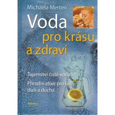 Voda pro krásu a zdraví - Merten Michaela – Zbozi.Blesk.cz