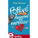 Poprvé a rozhodně ne naposled - Hugo Hartman