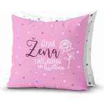 Nekupto Dárkový polštář Úžasná žena s duší krásnou jako květina 30x30 – Sleviste.cz