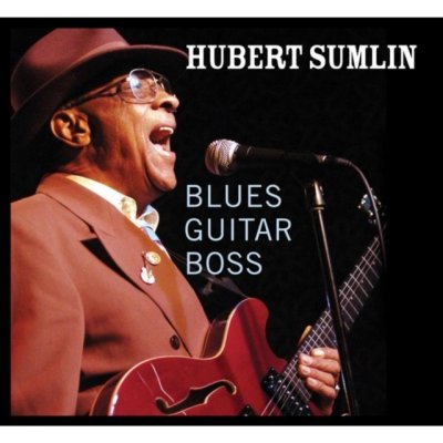 Sumlin Hubert - Blues Guitar Boss CD – Hledejceny.cz