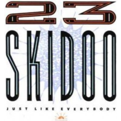 Twenty Three Skidoo - Just Like Everybody CD – Zbozi.Blesk.cz