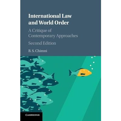 International Law and World Order: A Critique of Contemporary Approaches Chimni B. S.Paperback – Zbozi.Blesk.cz