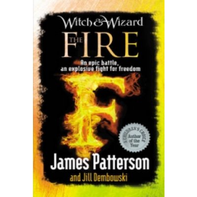 Witch & Wizard - J. Patterson The Fire – Zboží Mobilmania