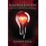 Keep Your Love on - Danny Silk – Zboží Dáma