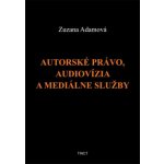 Autorské právo, audiovízia a mediálne služby – Sleviste.cz