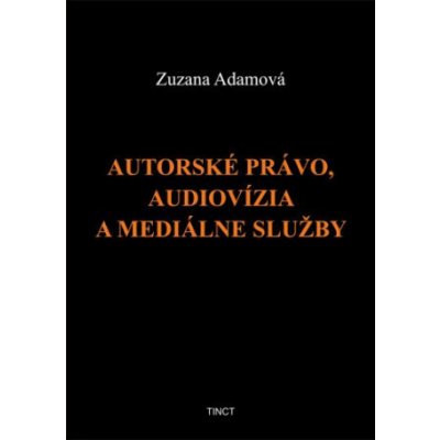 Autorské právo, audiovízia a mediálne služby – Sleviste.cz