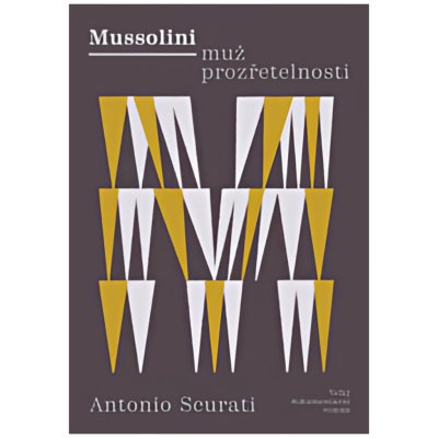 Mussolini muž prozřetelnosti – Hledejceny.cz