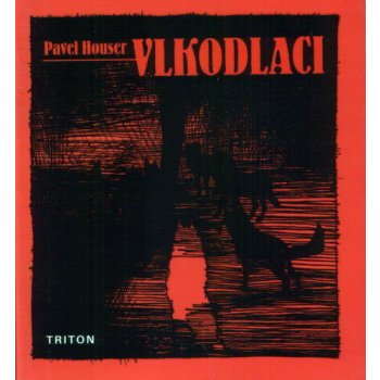 Vlkodlaci - Pavel Houser