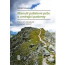 Kniha Manuál paliativní péče o umírající pacienty