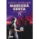 Magická cesta - Hlaváček Jiří, Hlaváčková Iva – Hledejceny.cz