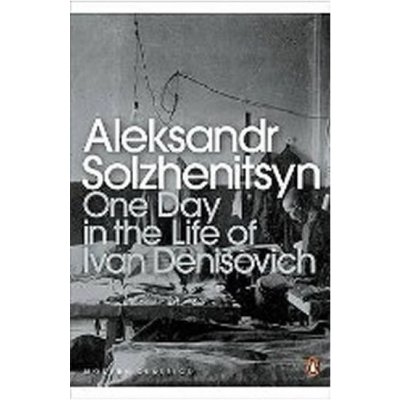 One Day in the Life of Ivan Denisovich Aleksandr Solzhenitsyn