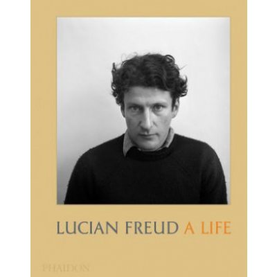 Lucian Freud: A Life - Holborn Mark, Dawson David, Vázaná – Zbozi.Blesk.cz