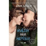 Hvězdy nám nepřály - John Green – Hledejceny.cz