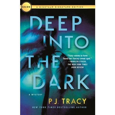 Deep Into the Dark: A Mystery Tracy P. J.Paperback – Hledejceny.cz