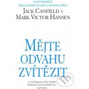 Mějte odvahu zvítězit - Jack Canfield, Mark V. Hansen