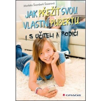 Jak přežít svou vlastní pubertu