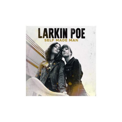 Larkin Poe - Self Made Man Vinyl LP – Hledejceny.cz