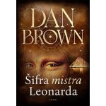 Šifra mistra Leonarda - Dan Brown – Zbozi.Blesk.cz