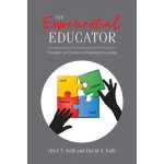 The Experiential Educator: Principles and Practices of Experiential Learning Kolb David a.Paperback – Hledejceny.cz